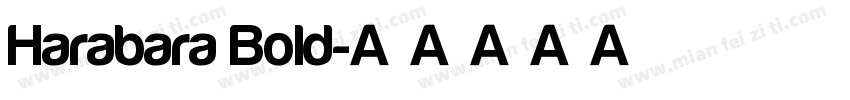 Harabara Bold字体转换
